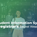 See how a student information system can be a registrar's secret weapon.