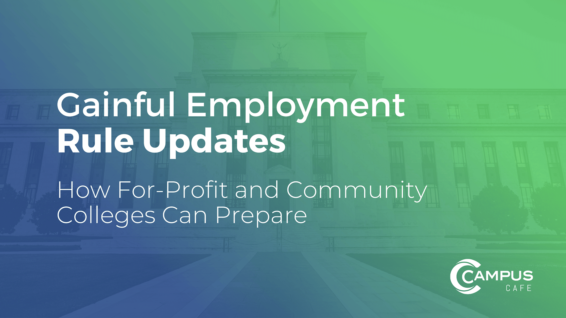 Gainful Employment rule updates for 2024.