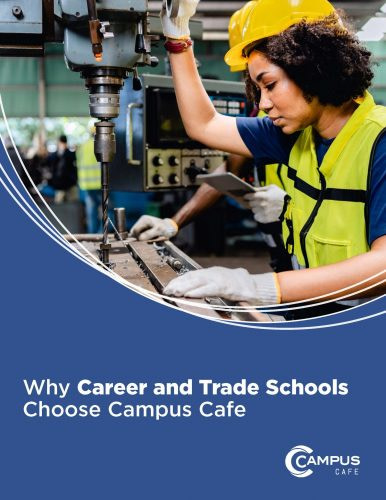Why Career and Trade Schools Choose Campus Cafe