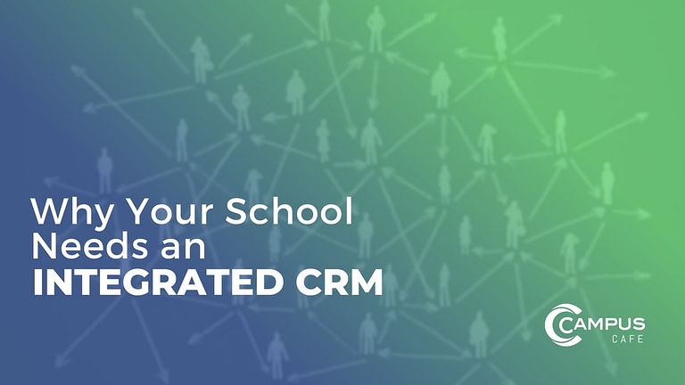 Why your school needs an integrated CRM.
