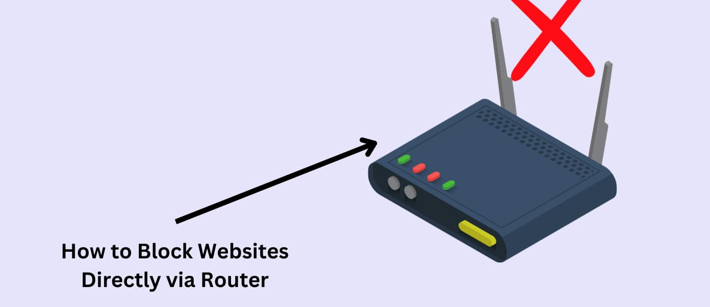 How to Block Websites on Router (+ a Better Alternative)