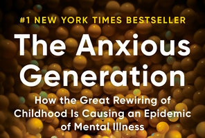 The Anxious Generation by Dr. Jonathan Haidt – Summary and Review