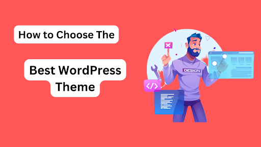 Choosing the Best WordPress Theme: What to Consider - Credit: Programming Insider