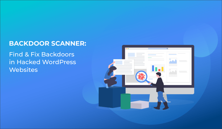 Scanning for WordPress Backdoors: How to Detect and Secure Your Site from Hidden Threats - Credit: Security Boulevard