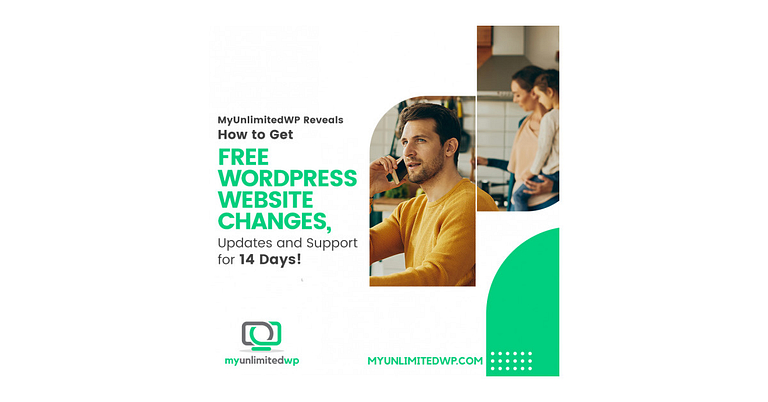 MyUnlimitedWP Shows How to Get Free WordPress Website Modifications, Updates, and Support for 14 Days - Credit: Newswire