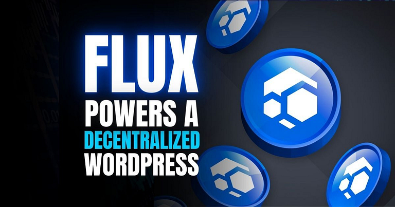 "Using Flux to Power a Decentralized WordPress" - Credit: Altcoin Buzz