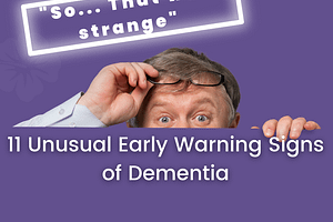 The Unusual Early Signs of Dementia
