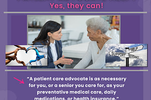 Yes! A Patient Advocate Can Help – Learn Why You Might Need One.