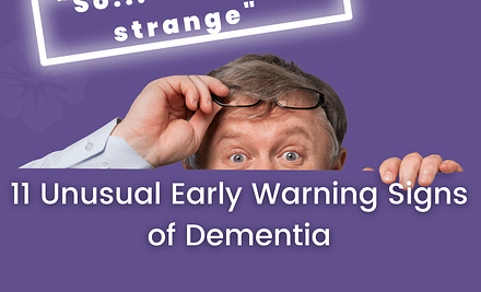 The Strange & Unusual Early Signs of Dementia