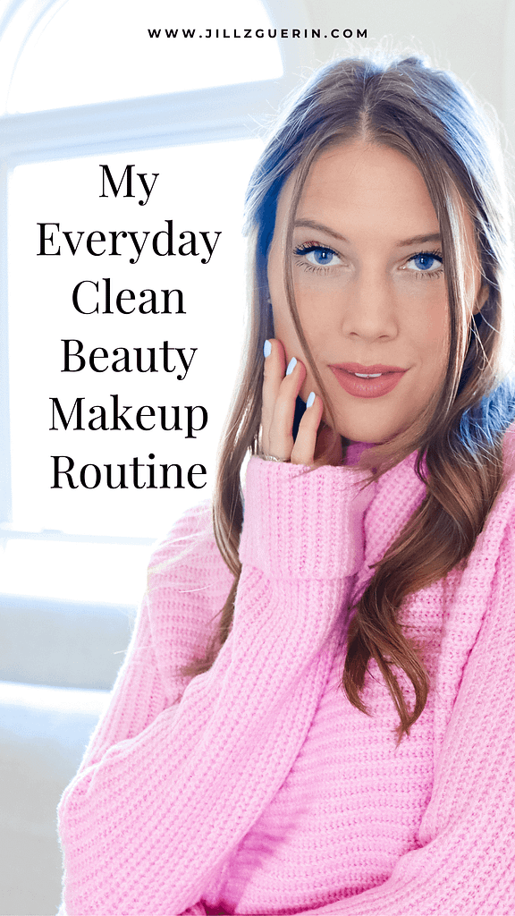 My Everyday Clean Beauty Makeup Routine: my favorite everyday products! #makeuproutine #cleanbeauty | www.jillzguerin.com
