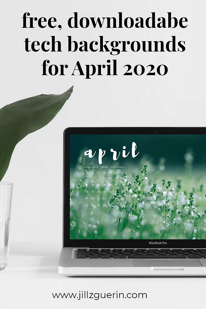 Free Downloadable Tech Backgrounds for April 2020 | www.jillzguerin.com