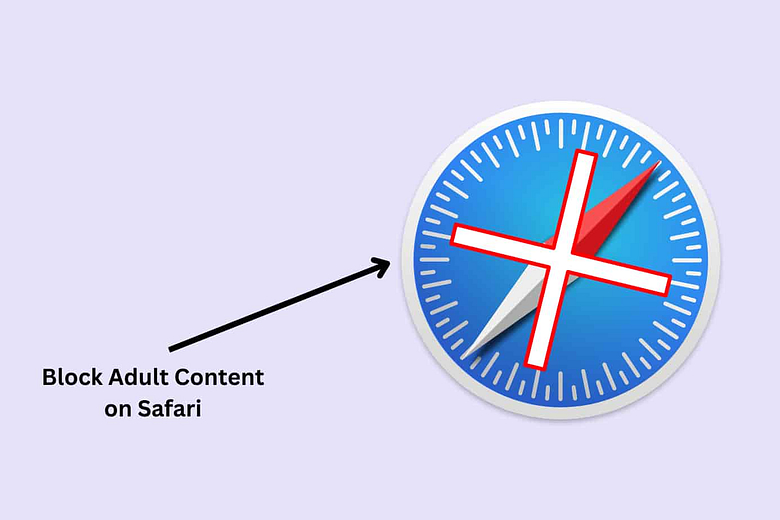 How to Block Adult Content on Safari: 4 Easy Ways in 2023