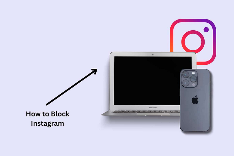 How To Block Instagram – All Devices in 2023