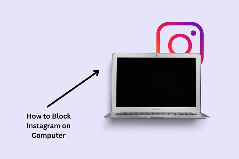 How to Block Instagram on Computer – Mac & Windows in 2023