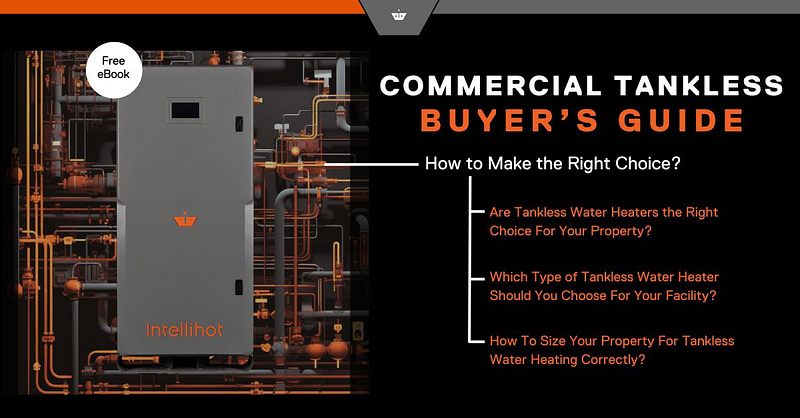 Tankless Commercial Buyers Guide