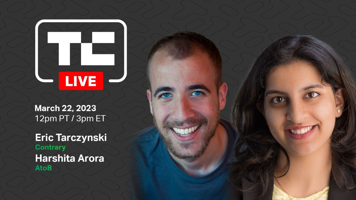 Hear from Contrary Capital and AtoB on TechCrunch Live today